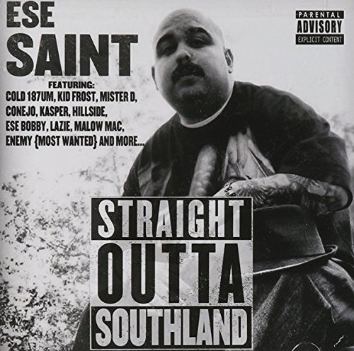 Ese Saint - Straight Outta Southland - Music CD