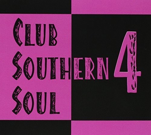 Club Southern Soul 4 / Various - Club Southern Soul 4 / Various - Music CD