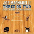 Magnarelli,joe - Three On Two - Music CD