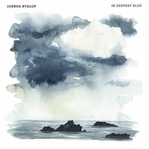 Hyslop,joshua - In Deepest Blue - Music CD