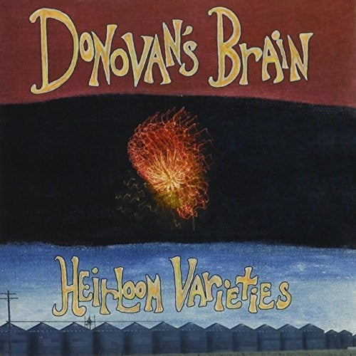 Donovan's Brain - Heirloom Varieties - Music CD
