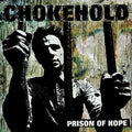 Chokehold - Prison Of Hope - Vinyl Record