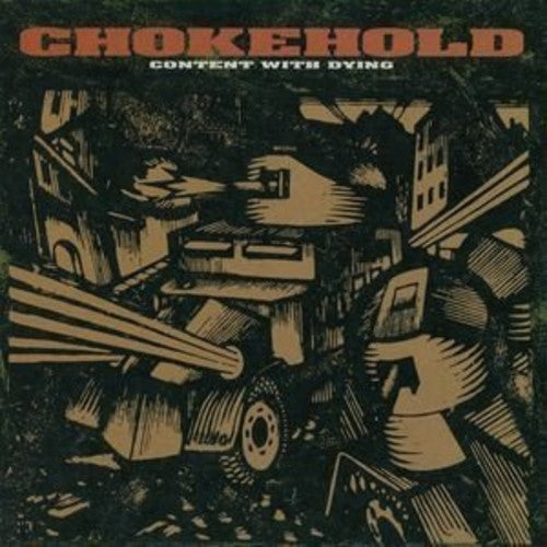 Chokehold - Content With Dying - Vinyl Record