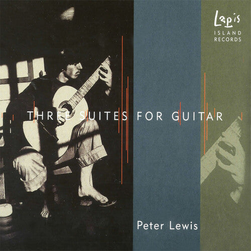 Lewis,peter Scott - Three Suites For Guitar - Music CD