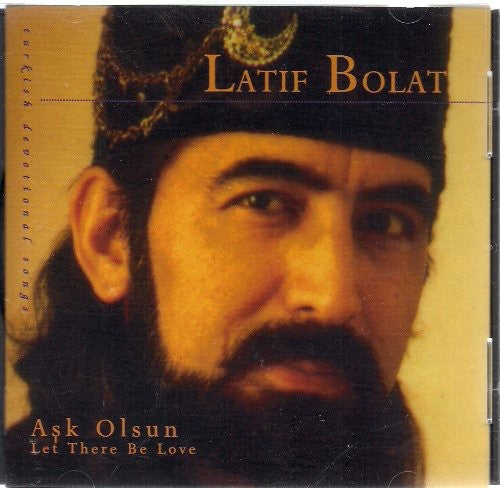 Bolat,latif - Ask Olsun: Let There Be Love - Music CD