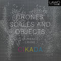 Crane / Cikada Ensemble - Drones Scales & Objects - Music CD