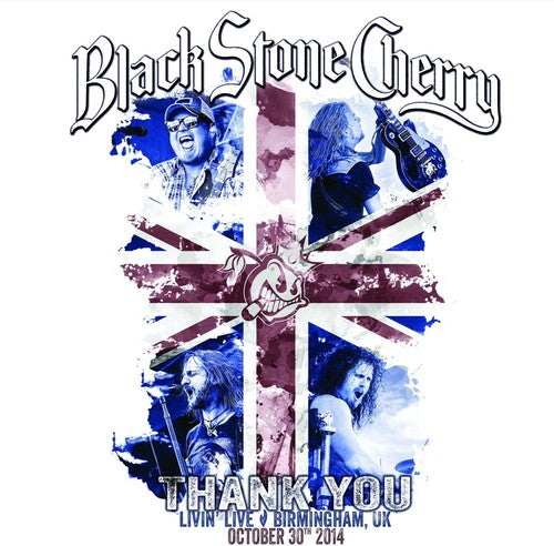 Black Stone Cherry - Thank You: Livin Live Birmingham Uk October 30 - DVD