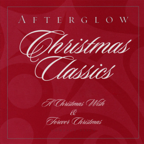 Afterglow - Afterglow Christmas Classics - Music CD