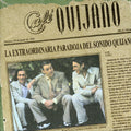 Cafe Quijano - Extraordinaria Paradoja Del Sonido Quijano - Music CD