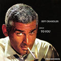 Chandler,jeff - Jeff Chandler Sings To You - Music CD