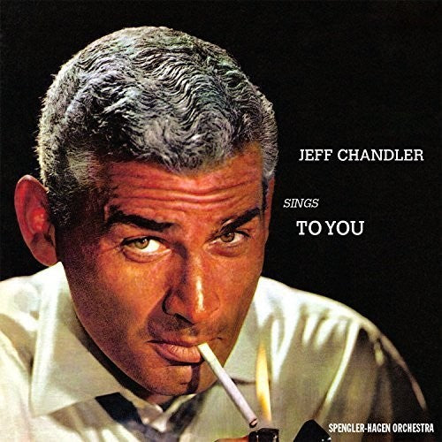 Chandler,jeff - Jeff Chandler Sings To You - Music CD
