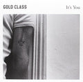 Gold Class - It's You - Vinyl Record