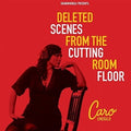 Emerald,caro - Deleted Scenes From The Cutting Room Floor - Music CD