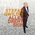 Gwildis,stefan - Alles Dreht Sich - Music CD