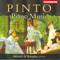 Pinto / O'rourke - Piano Music / 2 Grand Sonatas Op 3 - Music CD