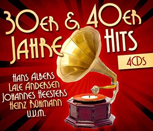Albers,h. / Andersen,l. / Heesters,j. - 30er & 40er Jahre Hits - Music CD