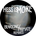 Hess Is More - Bearsong / Primate Remixes - Vinyl Record