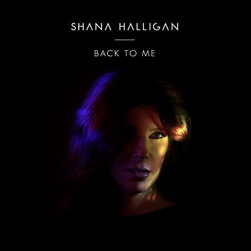 Halligan,shana - Back To Me - Music CD