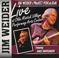 Weider,jim - Live At Olde Mistick Village Performing Arts - Music CD