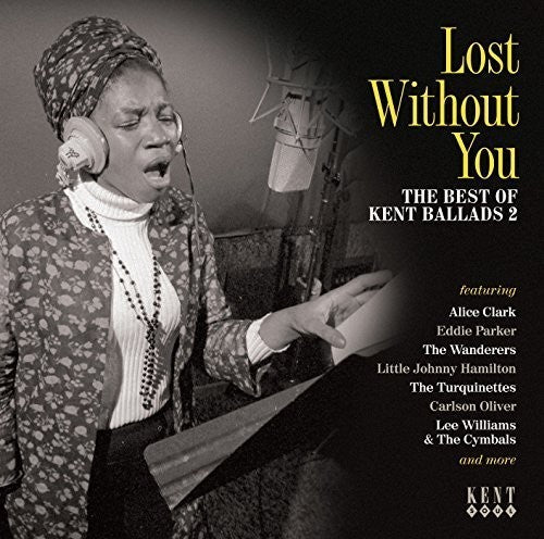 Vol 2-lost Without You:best Of Kent Ballads / Var - Vol 2-lost Without You:best Of Kent Ballads / Var - Music CD