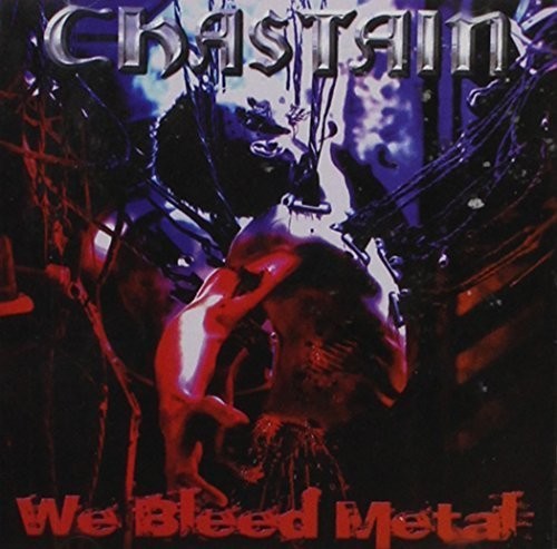 Chastain - We Bleed Metal - Music CD