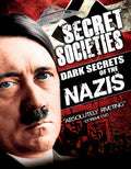 Secret Societies: Dark Secrets Of The Nazis - Secret Societies: Dark Secrets Of The Nazis - DVD