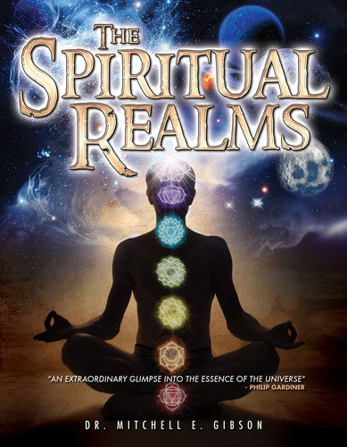 Spiritual Realms By Dr Mitchell E Gibson - Spiritual Realms By Dr Mitchell E Gibson - DVD