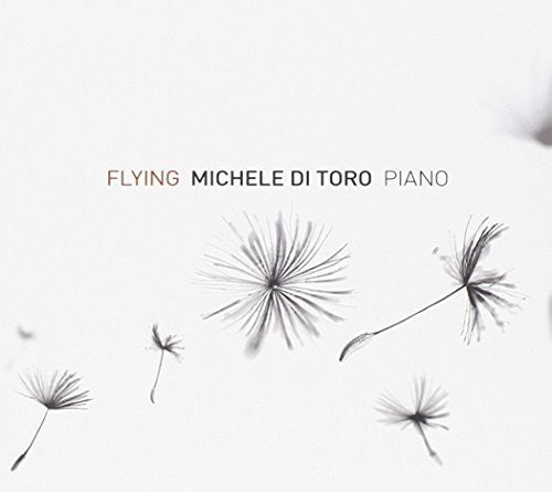 Di Toro,michele - Flying (piano Solo) - Music CD