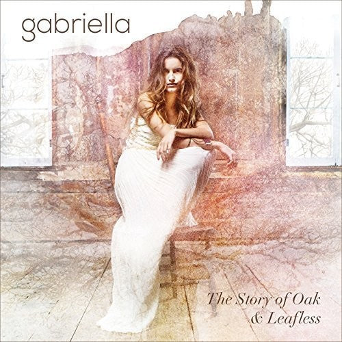 Gabriella - Story Of Oak & Lea - Music CD