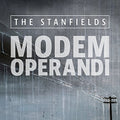 Stanfields - Modem Operandi - Music CD