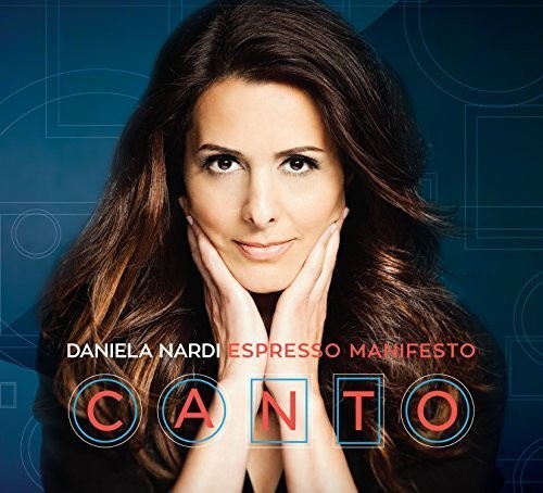 Nardi,daniela - Espresso Manifesto: Canto - Music CD