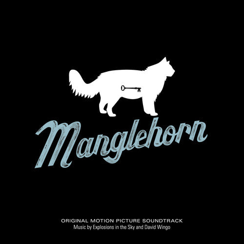 Explosions In The Sky / Wingo,david - Manglehorn: An Original Motion Picture Soundtrack - Music CD