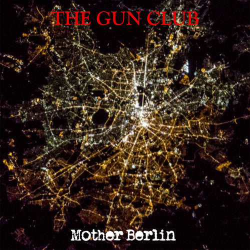 Gun Club - Mother Berlin - Vinyl Record