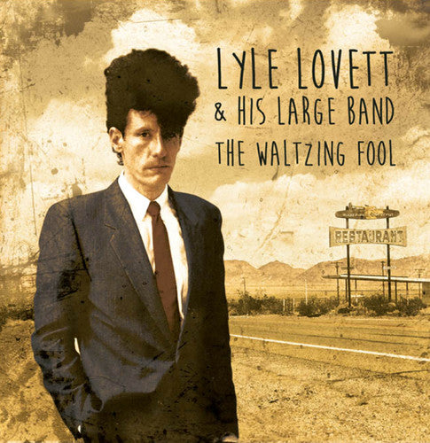 Lovett,lyle & His Large Band - Waltzing Fool - Music CD