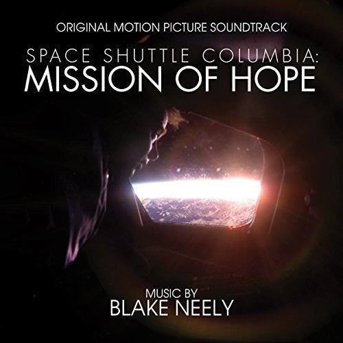 Neely,blake - Space Shuttle Columbia: Mission Of Hope - Music CD