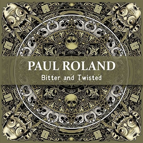 Roland,paul - Bitter And Twisted - Music CD