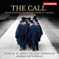 Choir Of St John's / Choir Of St John's College - The Call - More Choral Classics - Music CD