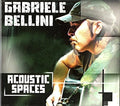 Bellini,gabriele - Acoustic Spaces - Music CD