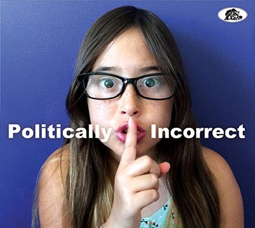 Politically Incorrect / Various - Politically Incorrect / Various - Music CD