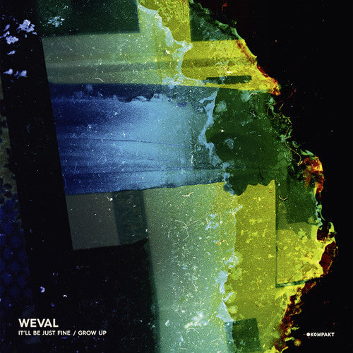 Weval - It'll Be Just Fine / Grow Up - Vinyl Record
