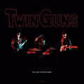 Twin Guns - Last Picture Show - Vinyl Record