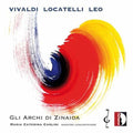 Gli Archi Di Zinaida - Vivali Locatelli & Leo - Music CD