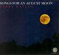 Kaplan,larry - Songs For An August Moon - Music CD