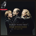 Mendelssohn / Hamlet Piano Trio - Piano Trios Opp.49 & 66 - Super Audio CD