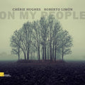 Hughes,cherie / Limon,roberto - On My People - Music CD