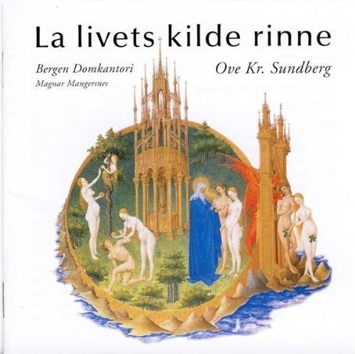 Domkantori,bergen - La Livets Kilde Rinne (o.k.sundberg) - Music CD