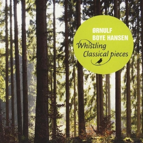 Hansen,ornulf Boye - Whistling Classical Pieces - Music CD