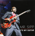 Mr. Sipp - It's My Guitar - Music CD