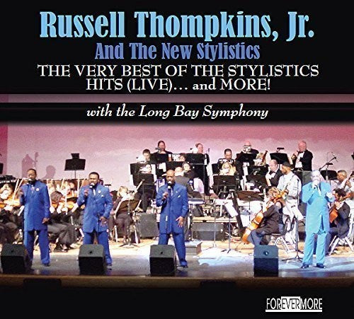 Thompkins Jr. / Russell & New Stylistics - Very Best Of The Stylistics Hits (live) & More - Music CD