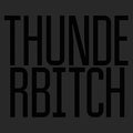 Thunderbitch [Indie Exclusive Limited Edition Vinyl] Vinyl Record